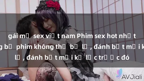gái mỹ sex việt nam Phim sex hot nhất năm  Top những bộ phim không thể bỏ lỡ, đánh bật mọi kỷ lục trước đó