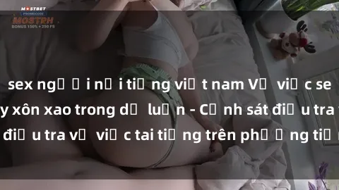 sex người nổi tiếng việt nam Vụ việc sex trên tàu hỏa gây xôn xao trong dư luận - Cảnh sát điều tra vụ việc tai tiếng trên phương tiện công cộng
