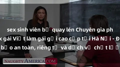 sex sinh viên bị quay lén Chuyên gia phục vụ nhu cầu sex gái Việt làm gái gọi cao cấp tại Hà Nội - Đảm bảo an toàn, riêng tư và dịch vụ chất lượng, hãy trải nghiệm ngay!