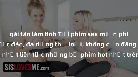 gái tân làm tình Tải phim sex miễn phí chất lượng cao độc đáo, đa dạng thể loại, không cần đăng ký tài khoản. Cập nhật liên tục những bộ phim hot nhất trên thị trường. Sự lựa chọn hàng đầu cho người y