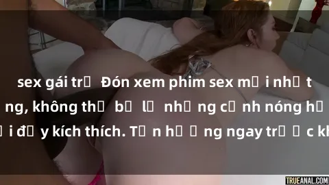 sex gái trẻ Đón xem phim sex mới nhất đang hot trên mạng, không thể bỏ lỡ những cảnh nóng hổi đầy kích thích. Tận hưởng ngay trước khi bị xoá chóng mặt!