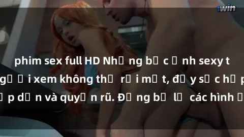 phim sex full HD Những bức ảnh sexy tá gợi cảm khiến người xem không thể rời mắt, đầy sức hấp dẫn và quyến rũ. Đừng bỏ lỡ các hình ảnh nóng bỏng này!