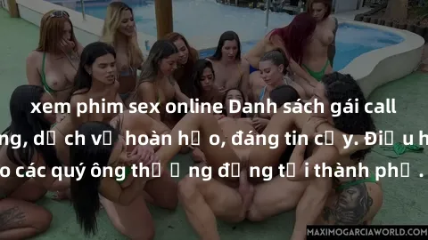 xem phim sex online Danh sách gái call girl vip chất lượng, dịch vụ hoàn hảo, đáng tin cậy. Điều hấp dẫn cho các quý ông thượng đẳng tại thành phố. Hãy nhấc máy và đặt lịch ngay!