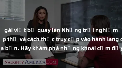 gái việt bị quay lén Những trải nghiệm mới lạ với sex tập thể và cách thức truy cập vào hành lang đam mê của bạn. Hãy khám phá những khoái cảm đầy kích thích với tập thể hấp dẫn!